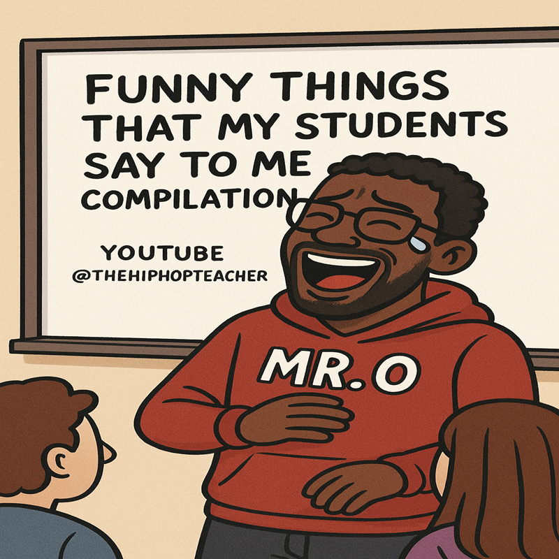 Funny Things My Students Say to Me Compilation