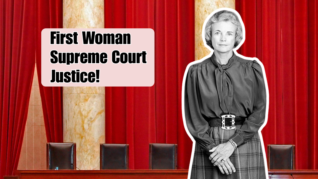 Sandra Day O'Connor: The First Woman on the Supreme Court