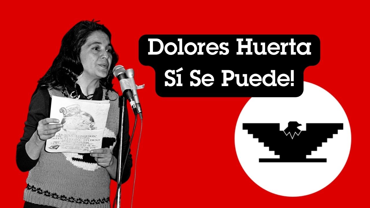 Dolores Huerta and the Fight for Farmworkers’ Rights