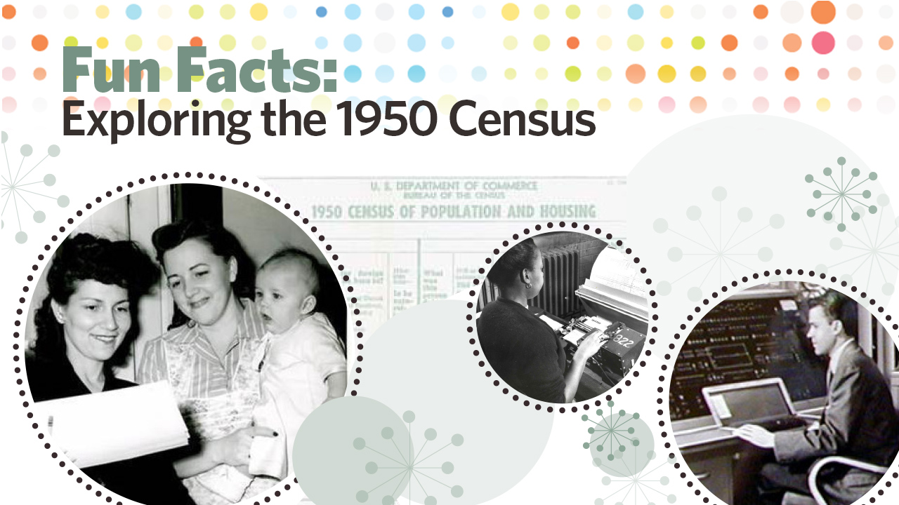 Exploring the 1950 Census Fun Facts