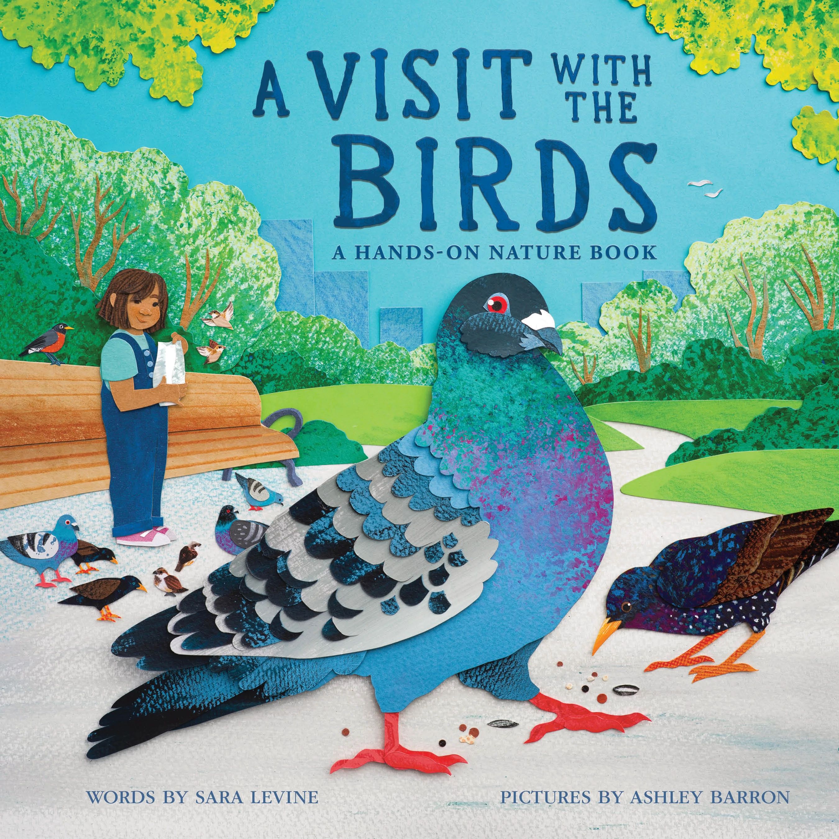 A Visit with the Birds: A Hands-On Nature Book by Sara Levine Activity Kit