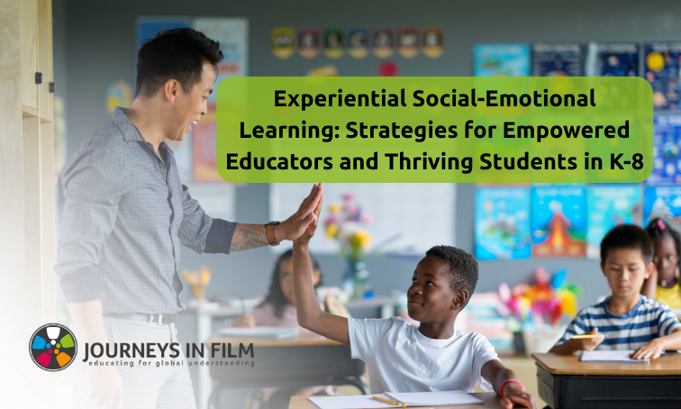 Experiential Social-Emotional Learning: Strategies for Empowered Educators and Thriving Students in K-8
