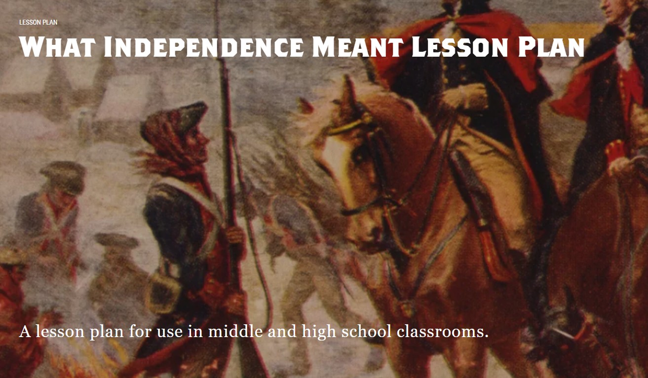 What Independence Meant Lesson Plan