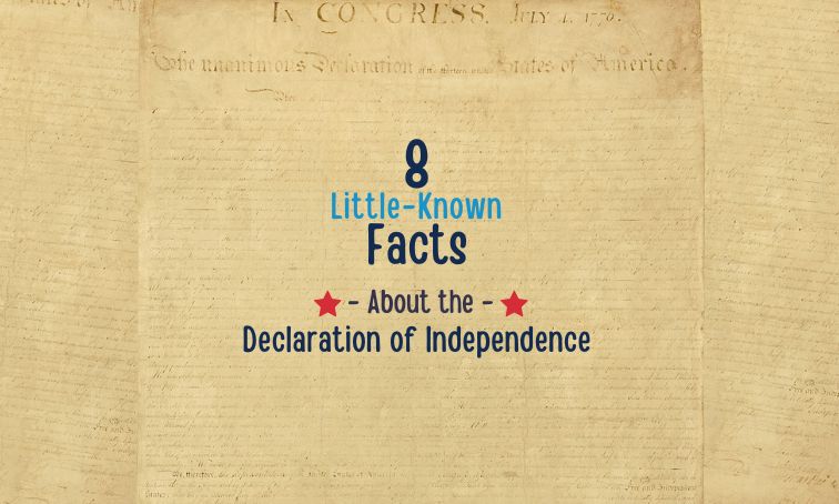 8 Little-Known Facts About the Declaration of Independence