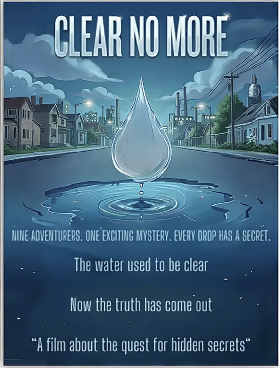 A poster for Clear No More, the movie trailer created by sixth-graders studying SDG 6: Clean water and sanitation.