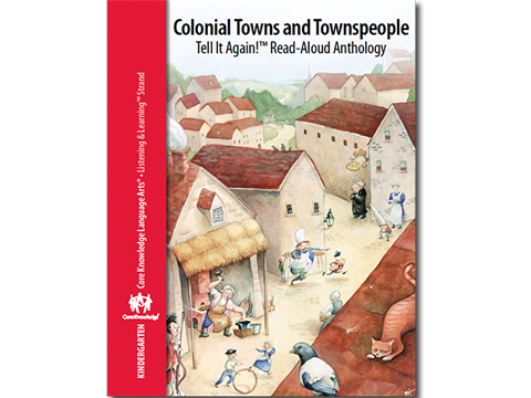 CKLA Kindergarten: Domain 10--Colonial Towns and Townspeople