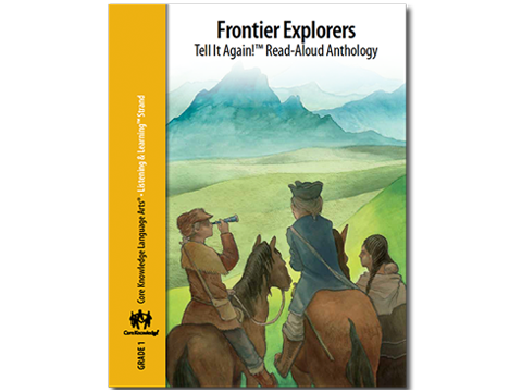 CKLA Grade 1: Domain 11--Frontier Explorers