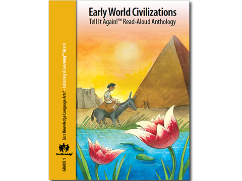 CKLA Grade 1: Domain 4--Early World Civilizations