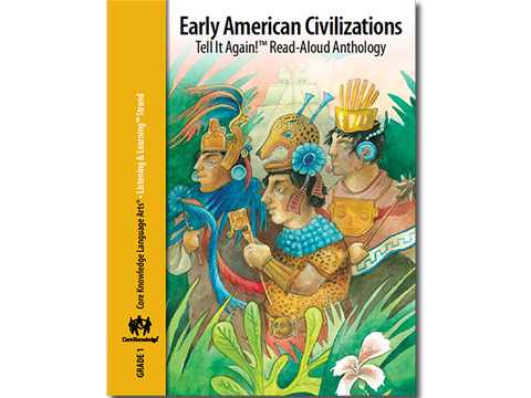 CKLA Grade 1: Domain 5--Early American Civilizations