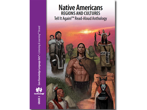 CKLA Grade 3 Domain 8: Native Americans--Regions and Cultures