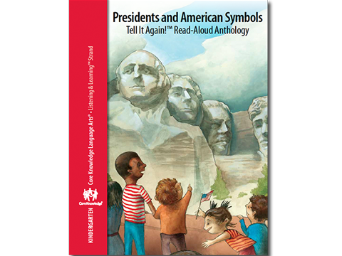 CKLA Kindergarten: Domain 12--Presidents and American Symbols