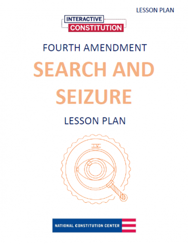 Fourth Amendment: Search and Seizure