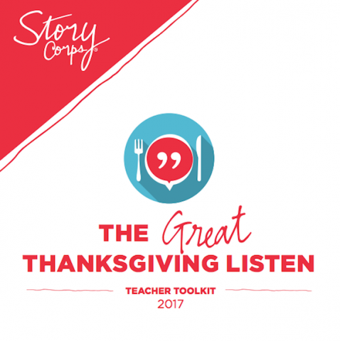 The Great Thanksgiving Listen 2017 - Teacher Toolkit (complete pack)
