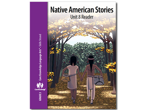CKLA Grade 3 Skills: Unit 8-Native American Stories