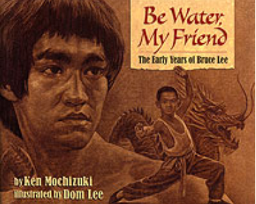 Be Water, My Friend: Bruce Lee - Teacher's Guide
